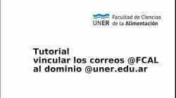 Vincular cuenta @FCAL con tu nueva cuenta @uner.edu.ar